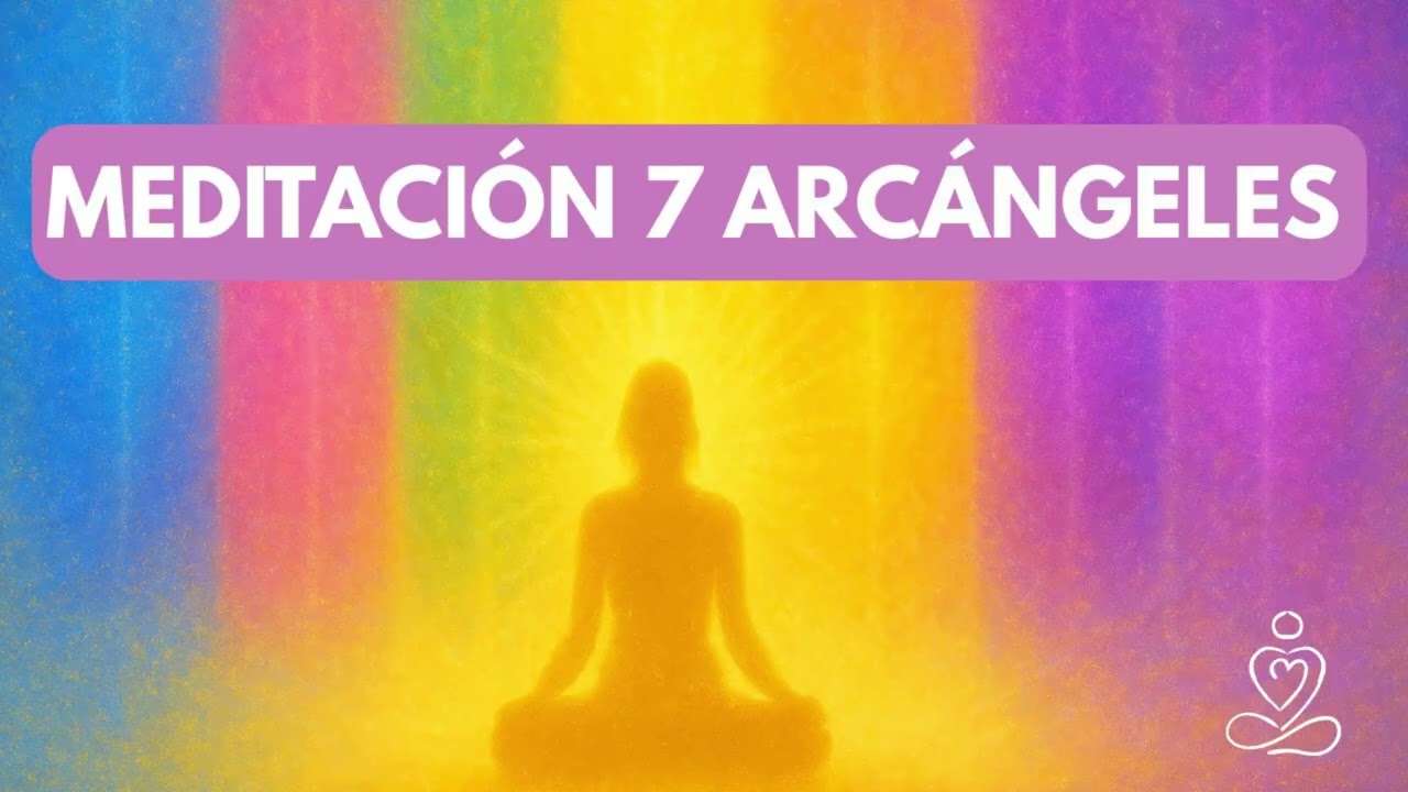Meditación 7 Arcángeles
