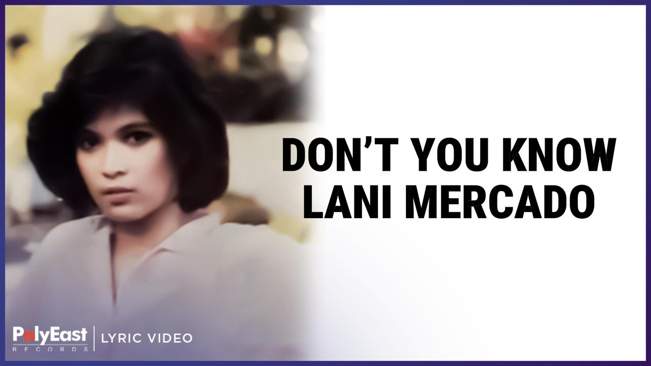Lani Mercado - Don't You Know (Lyric Video)