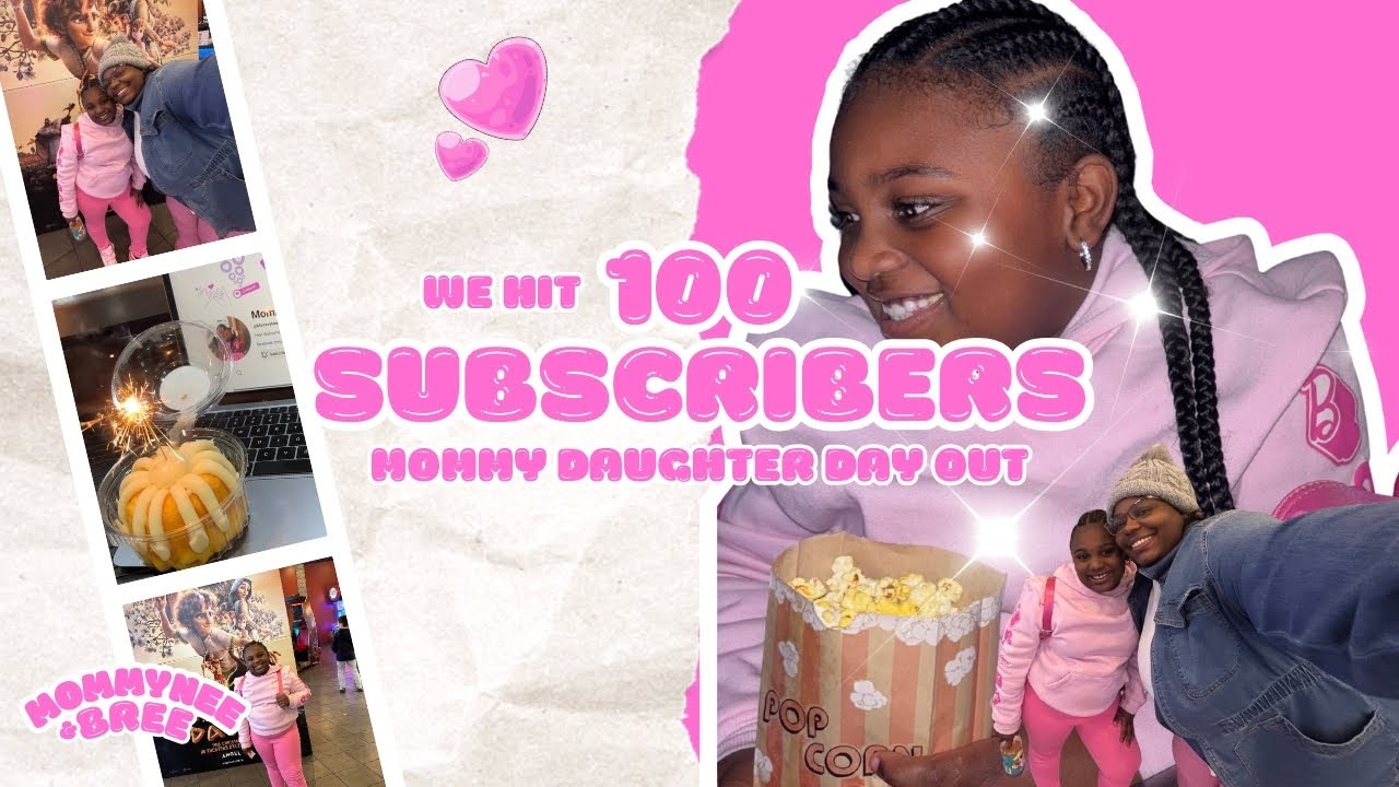Mommy Nee & Bree 💕 Celebrating 100 Subscribers!
