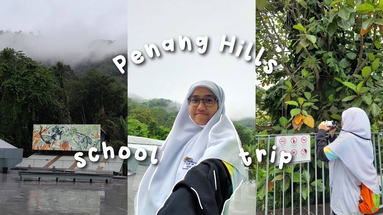 SCHOOL TRIP IN PENANG HILLS 🌧| climate change,experiments,group photo,new friends,presentation |
