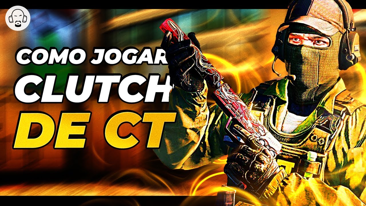 COMO GANHAR CLUTCH DE CT?! (5 fundamentos que EU USO!)