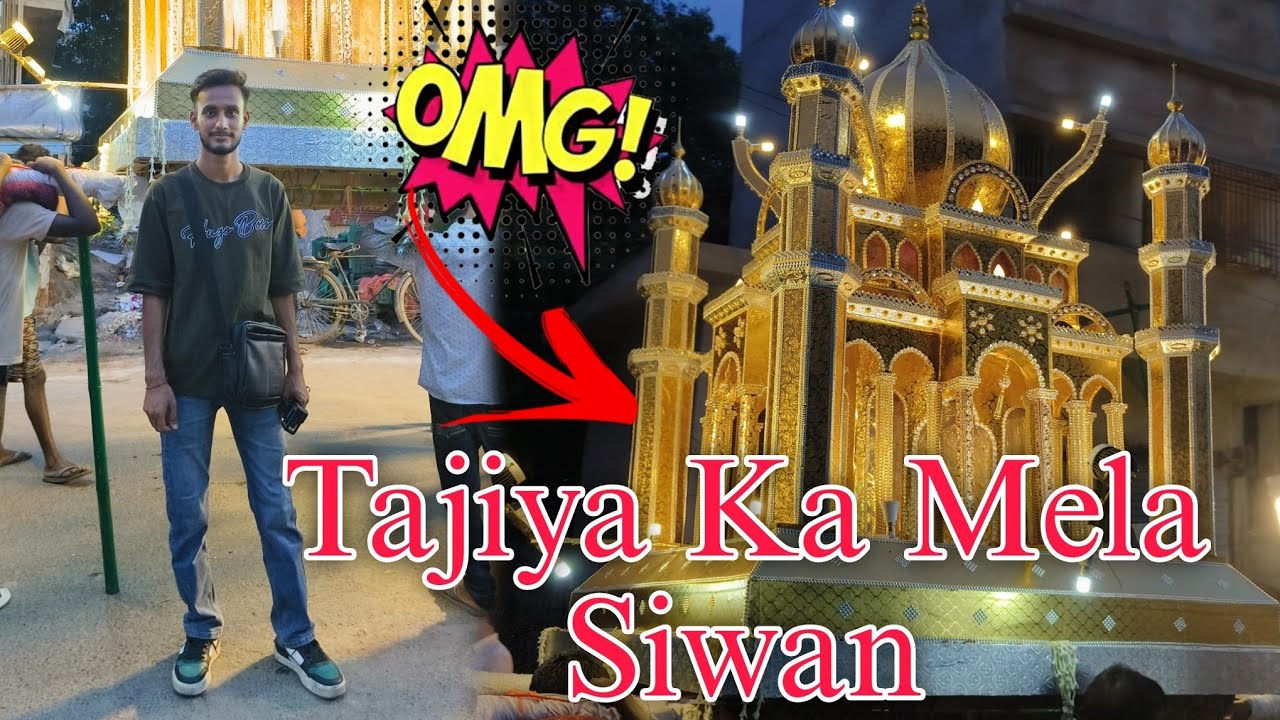Siwan Me Nikla Dhum Dham Se Tajiya Ka Mela 💥 Muharram Mela #Siwan | Keshari Vlogtech