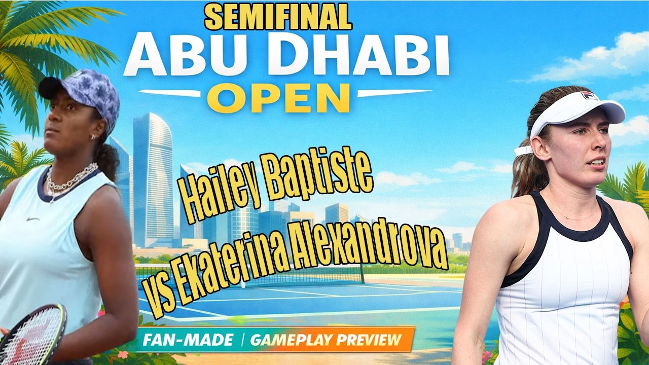 Abudhabi Open | Hailey Baptiste   vs Ekaterina Alexandrova    | [06 FEB 2066] | Gameplay Simulation