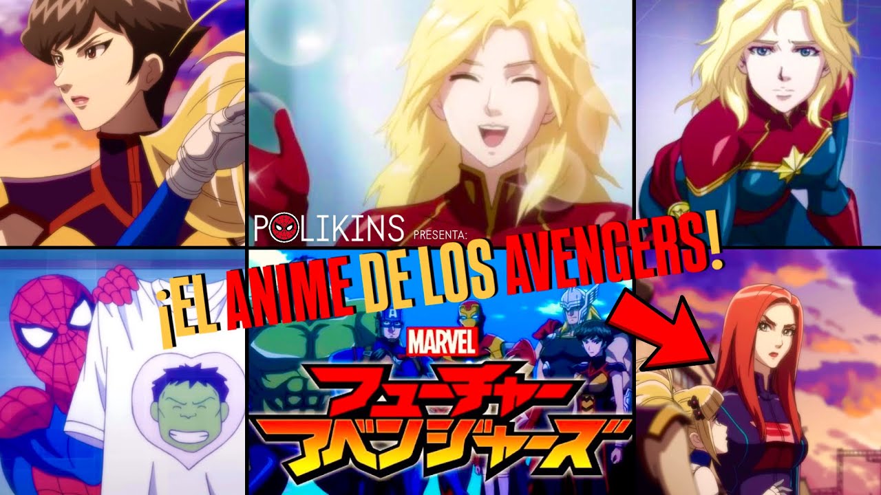 El EXTRAÑO ANIME de Los VENGADORES: FUTURE AVENGERS • Polikins