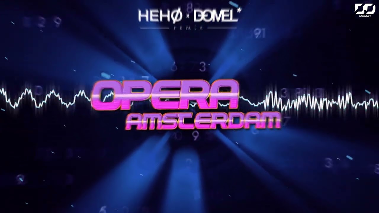 HEHØ x DOMEL - Opera Amsterdam 2k22 (org. Yomada & Mauro Picotto)