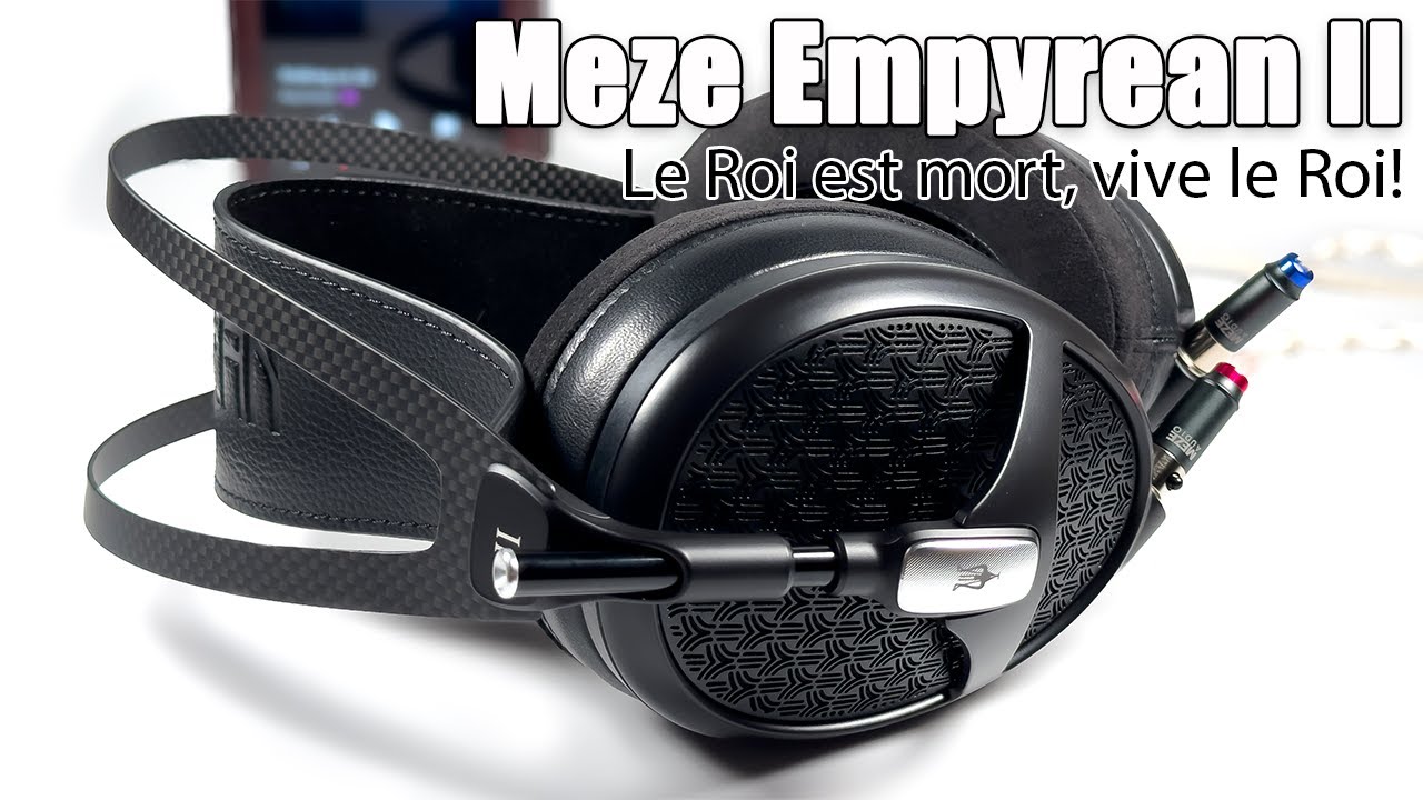 Обзор наушников Meze Empyrean II — империя или элита?