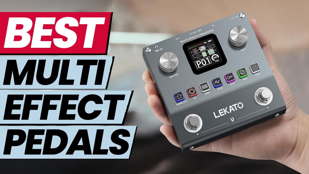 Best Multi Effect Pedals for Tone Perfection