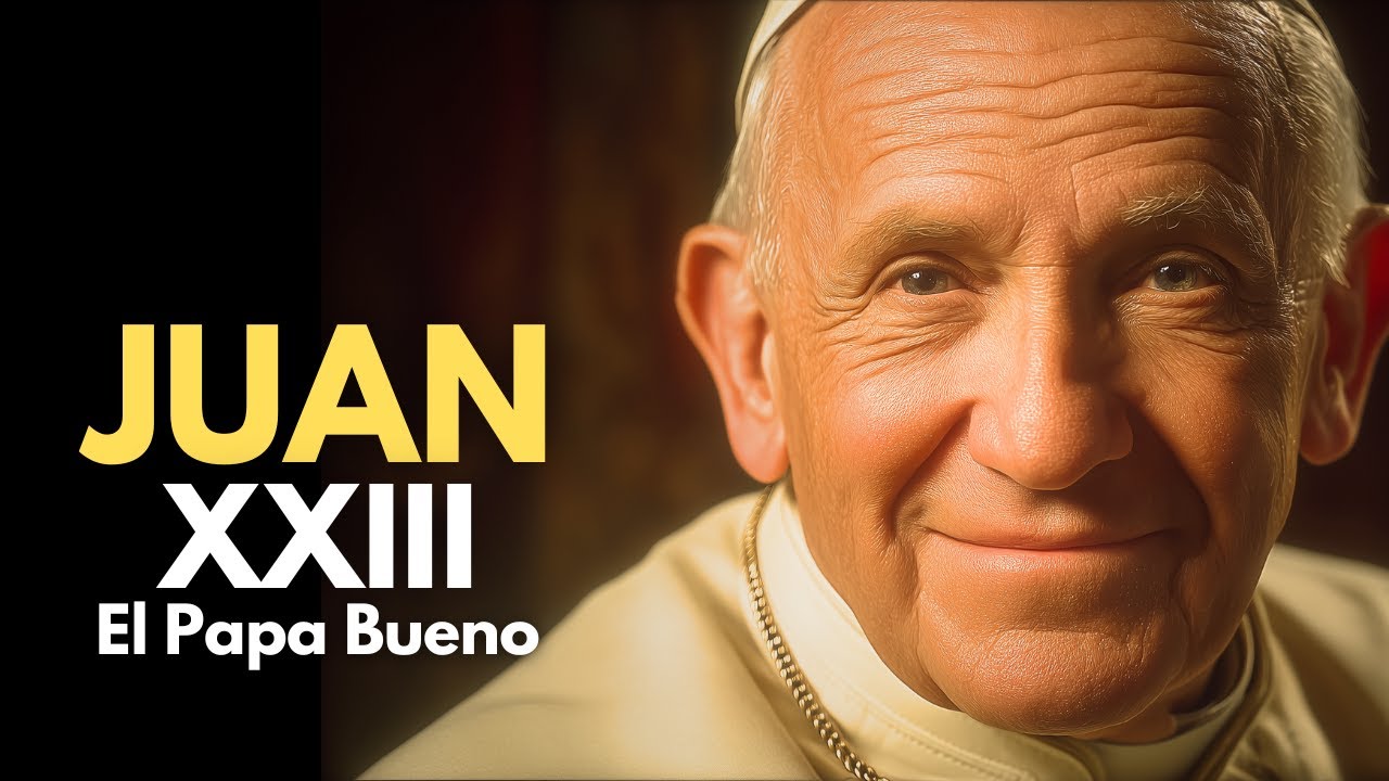 10 de Octubre - La vida de San Juan XXIII: El Papa Bueno