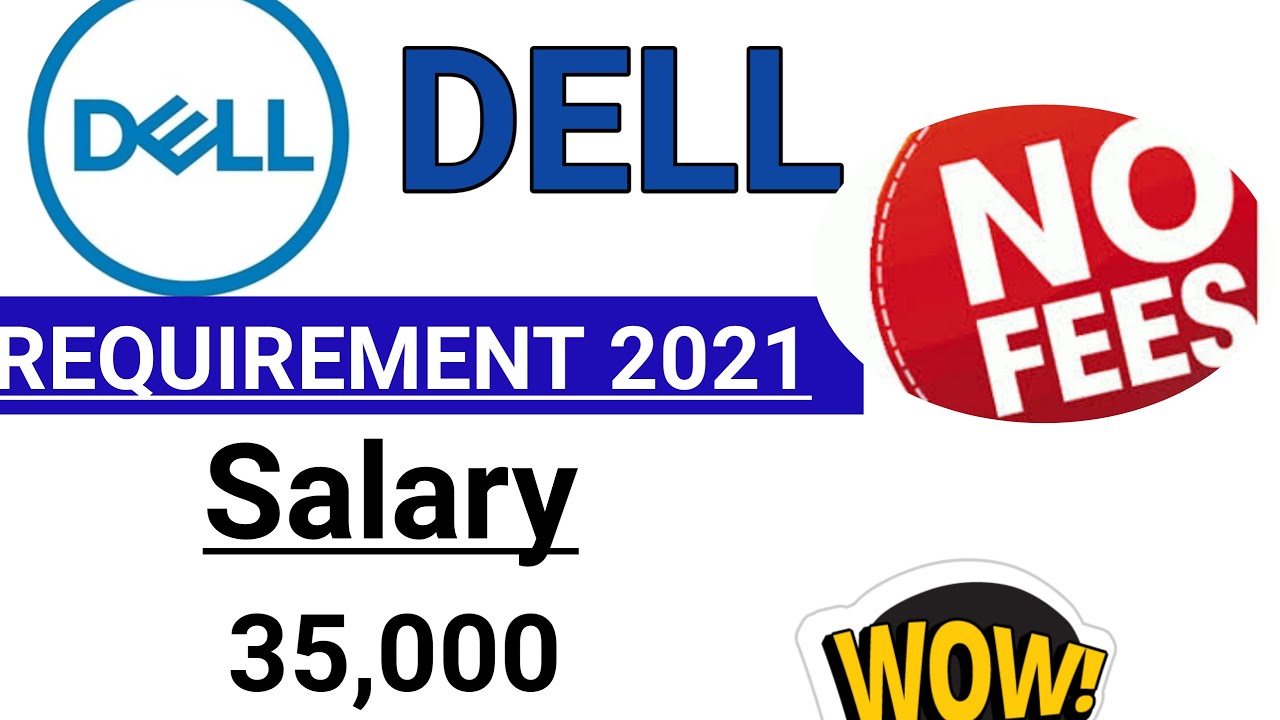 DELL Recruitment 2021 | Salary ₹35,000 | Final Year Eligible | Latest Jobs 2021