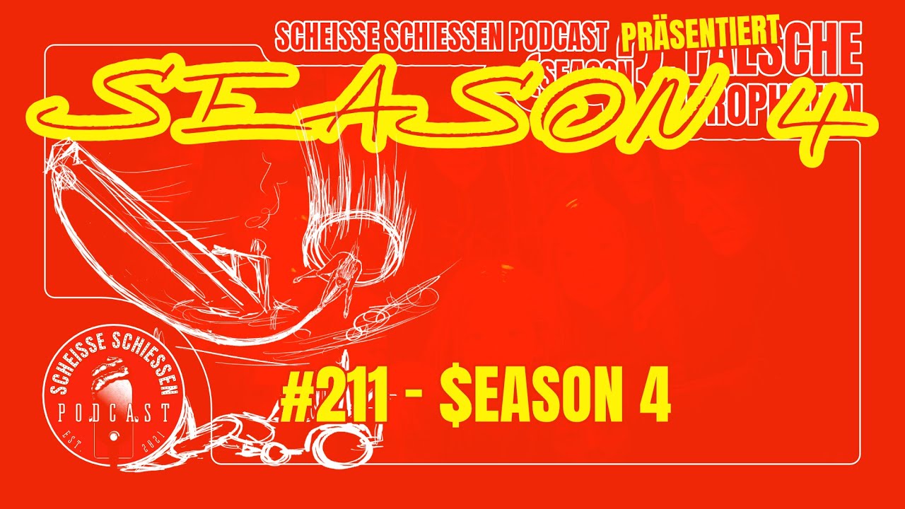 Scheisse Schiessen Podcast #211 - Season 4