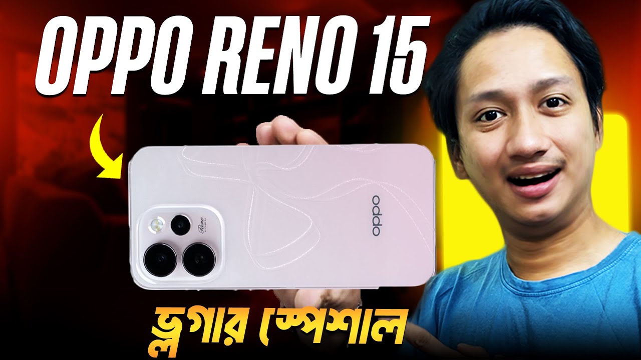 OPPO Reno 15 Full Bangla Review । Best camera for vlogger