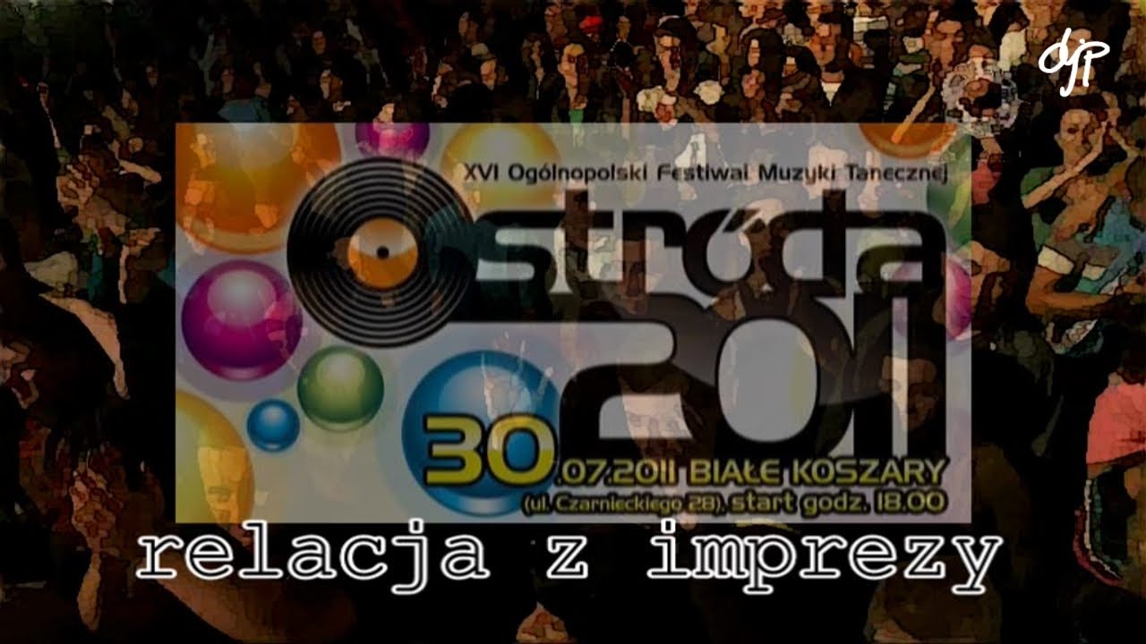 Ostróda 2011 - XVI Ogólnopolski Festiwal Muzyki Tanecznej