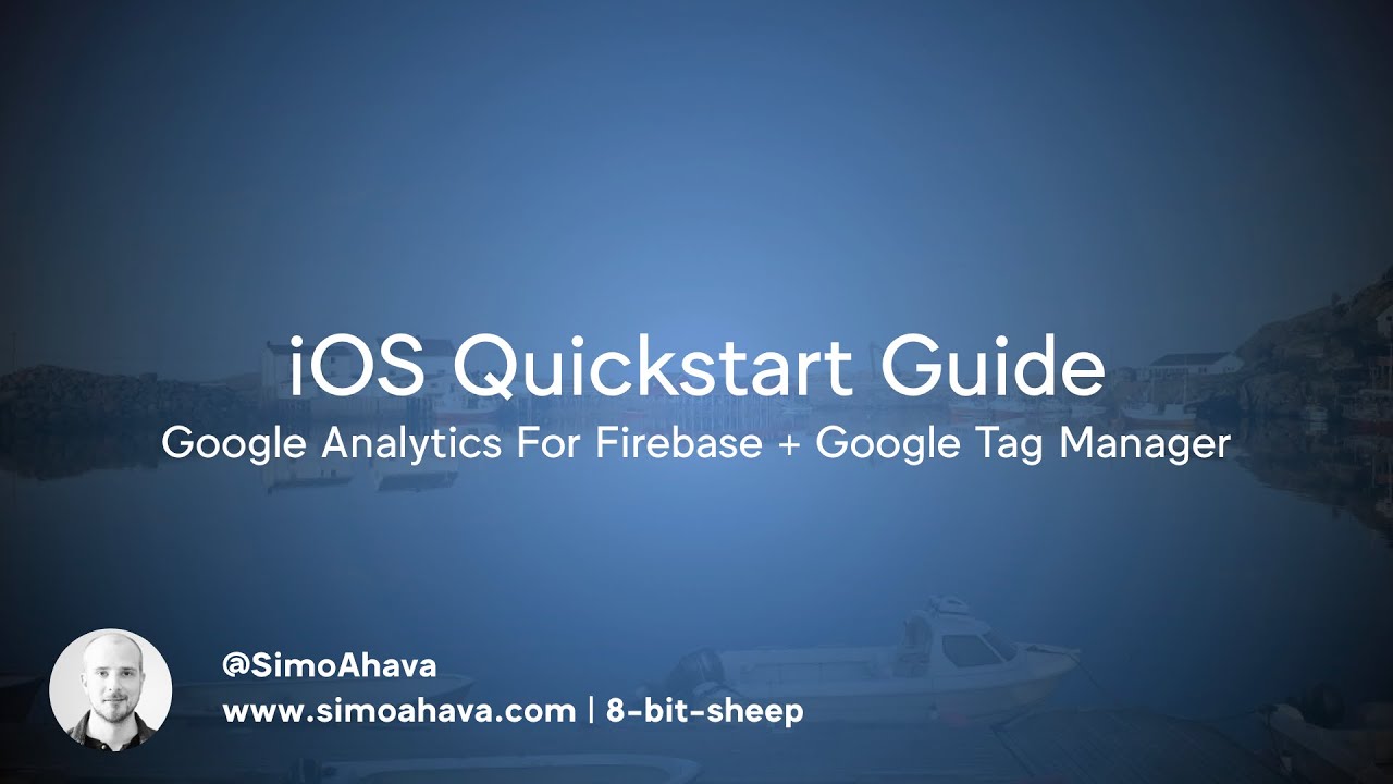 iOS Quickstart With Google Analytics For Firebase And Google Tag Manager