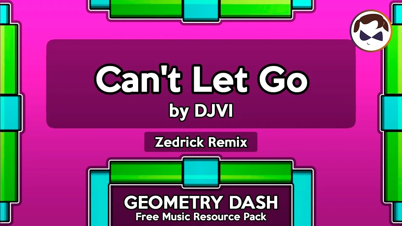 Can't let Go - by DJVI [Zedrick Remix] (Geometry Dash Personal Music Pack)
