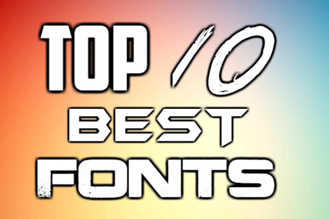 TOP 10 BEST FONTS [2016]