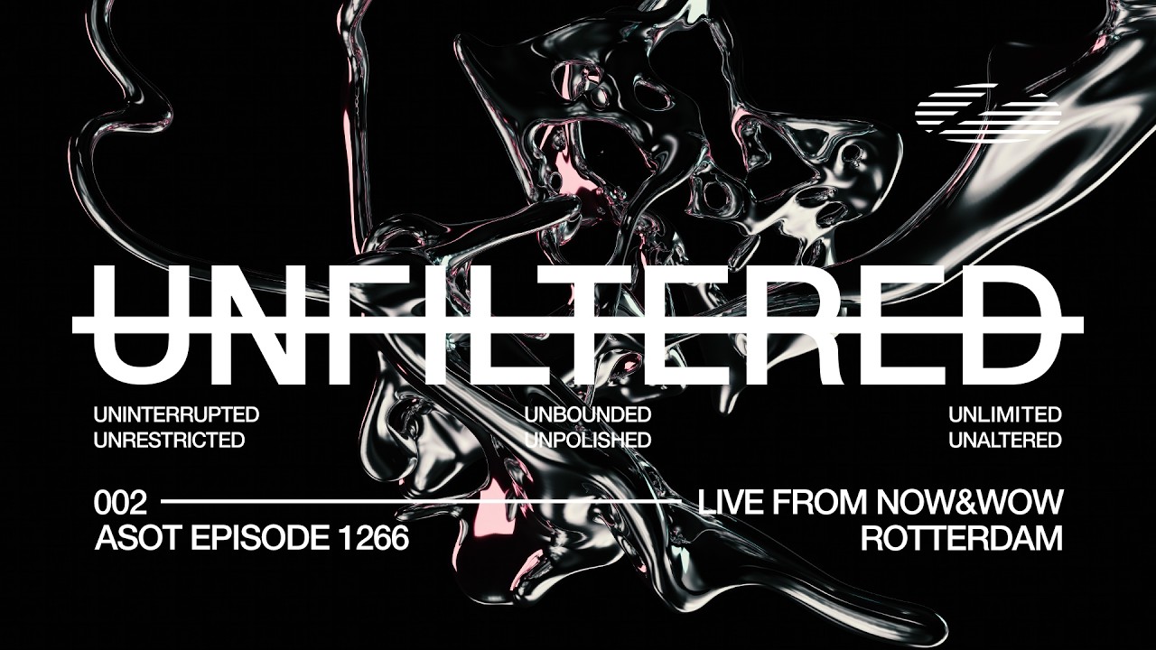 UNFILTERED – Live from Rotterdam @ Now&Wow
