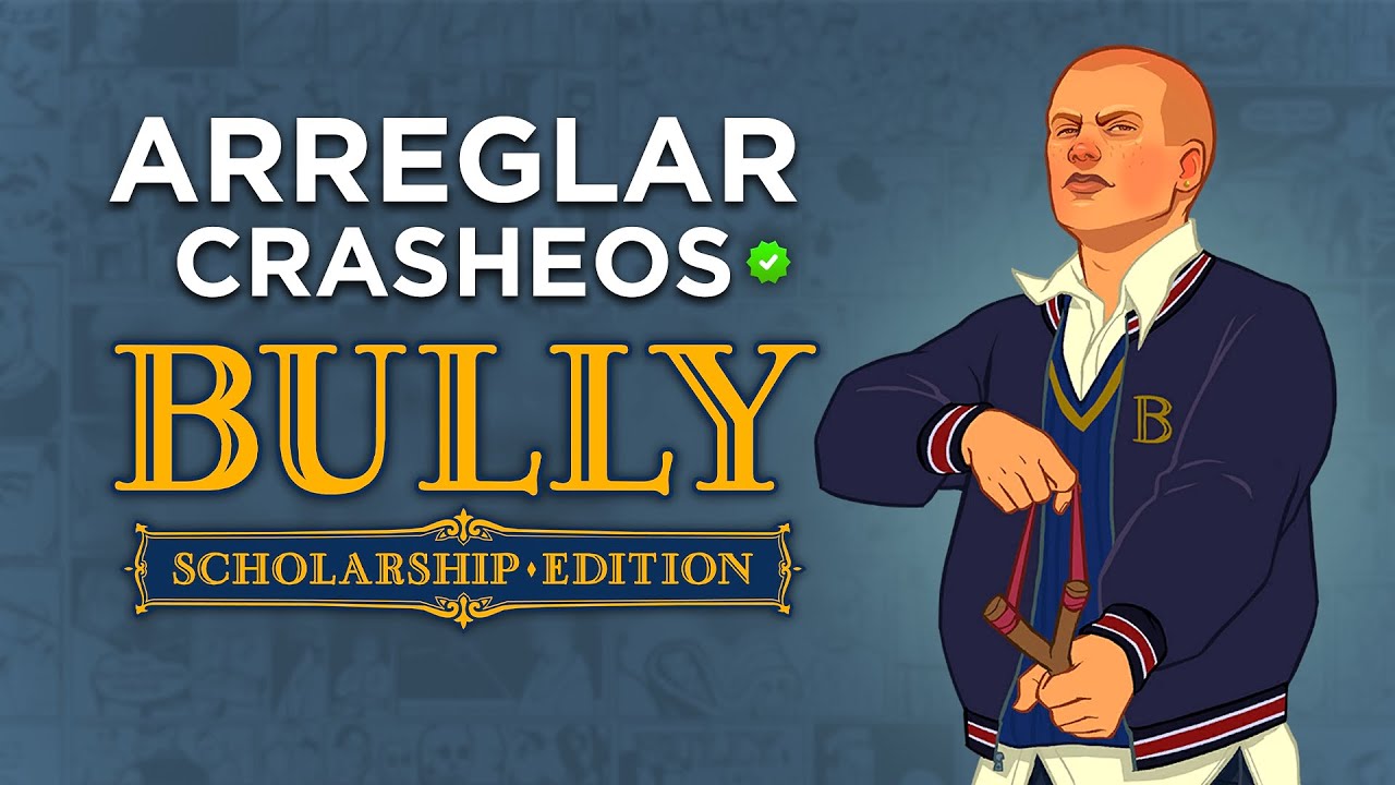 Como Arreglar los Crasheos y Resolución de Bully: Scholarship Edition