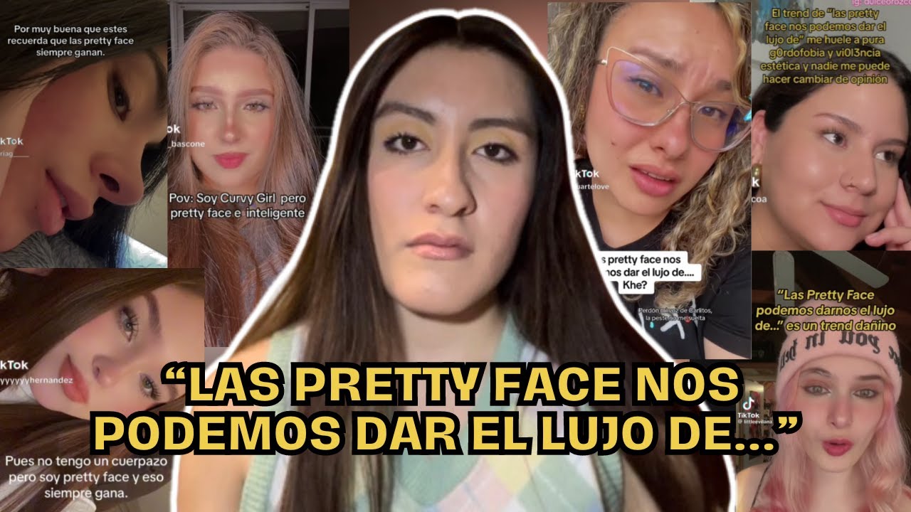 Mi gran problema con este TREND TÓXICO de TikTok (las Pretty Face)