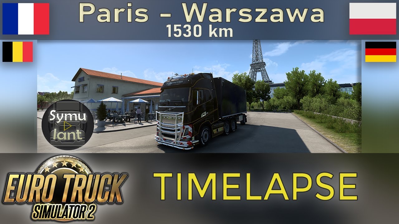 Euro Truck Simulator 2 TIMELAPSE [#27] 🇫🇷 Paris (F) - Warszawa (PL) 🇵🇱 #ProMods 2.57