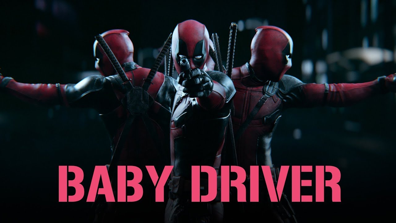 Deadpool 2 Trailer - (Baby Driver Style)