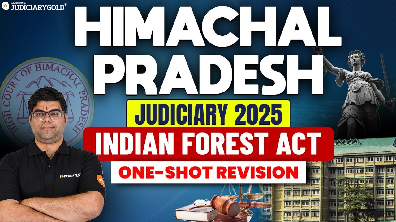 Himachal Indian Forest Act-One Shot Revision|Complete Guide for Himachal Pradesh Judiciary 2025 Exam