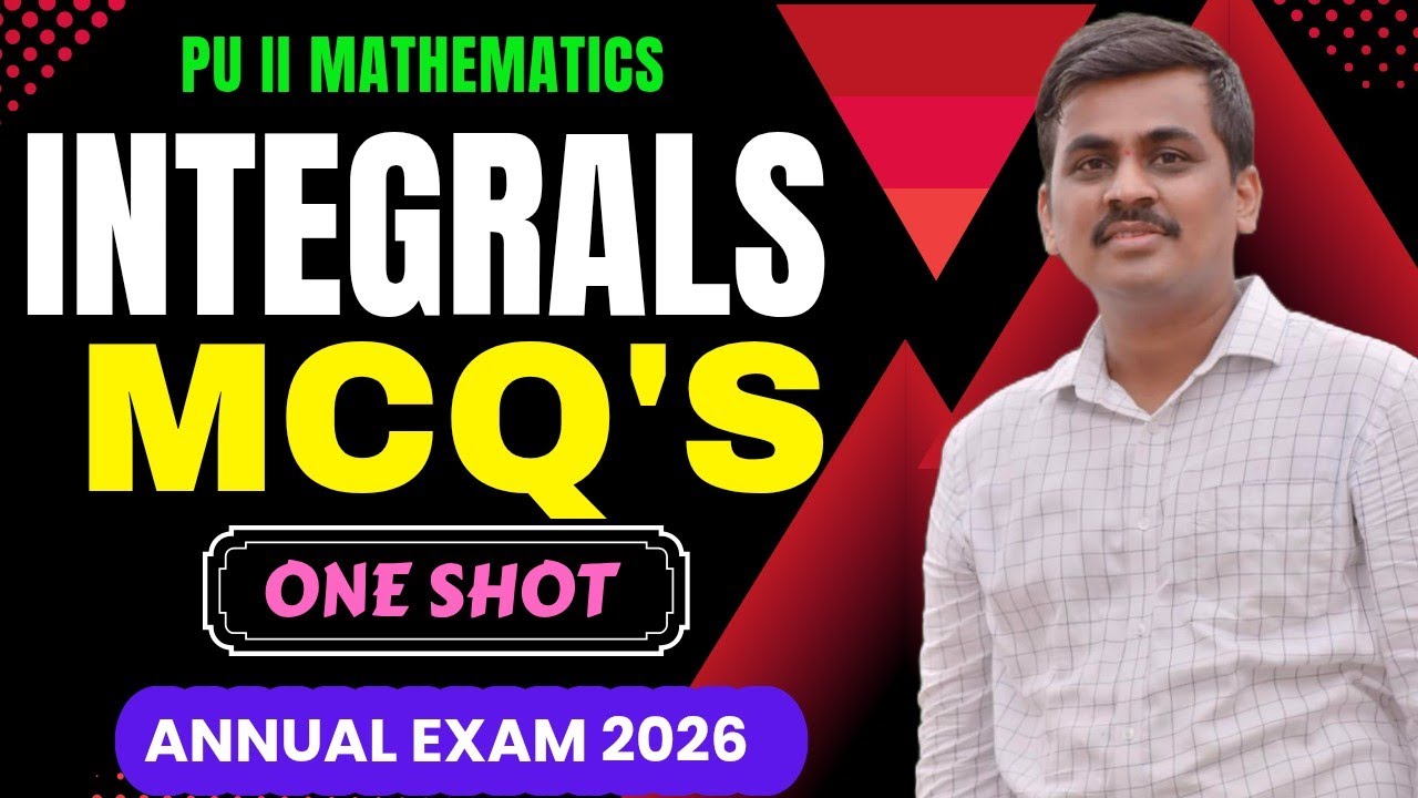 MCQ QUESTIONS ON INTEGRALS CLASS 12 || 2ND PUC  DEPARTMENT MCQ QUESTIONS DISCUSSION ON INTEGRATION
