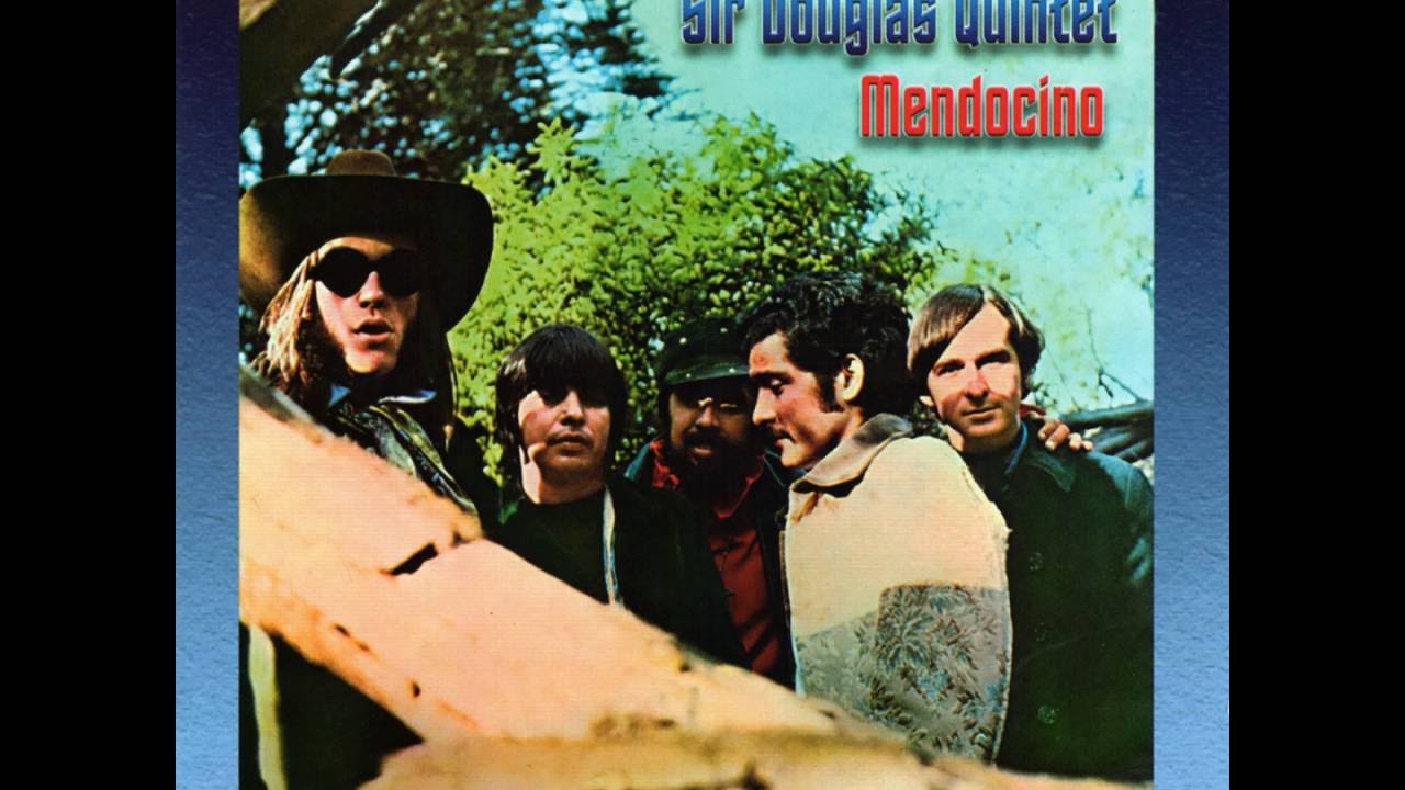 Sir Douglas Quintet - 01 Mendocino (HQ)