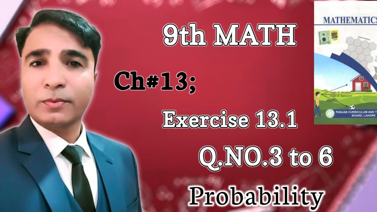 Exercise 13.1 Class 9th Chapter 13 New Book Math|| Unit 13 Probability|| PCTB||Question 3 to 6