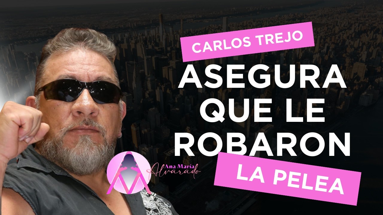 CARLOS TREJO ASEGURA QUE LE ROBARON LA PELEA