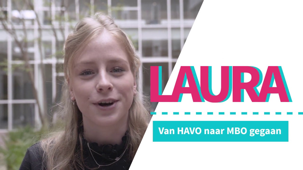 Laura ging van de havo naar het mbo