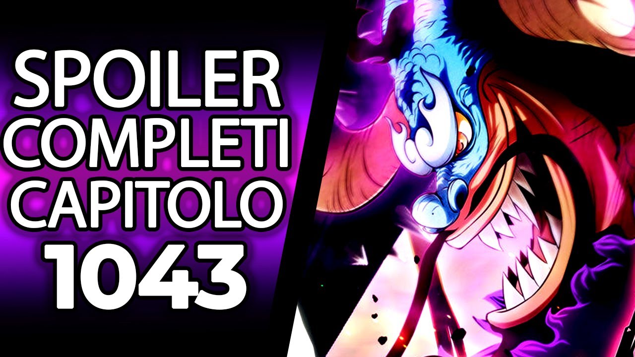 ONE PIECE SPOILER COMPLETI 1043 - ANTICIPAZIONI DEL CAPITOLO