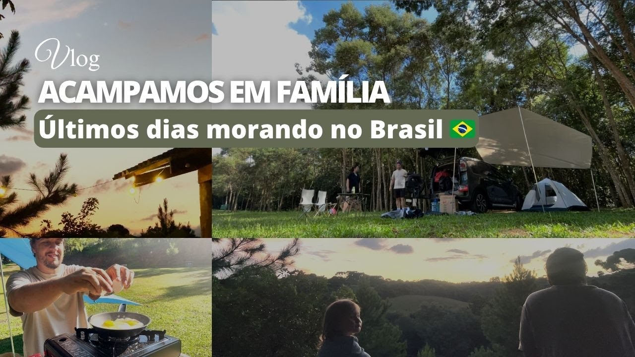 Acampamos em Família no Camping No Sol (Curitiba) | Últimos Dias no Brasil 🇧🇷
