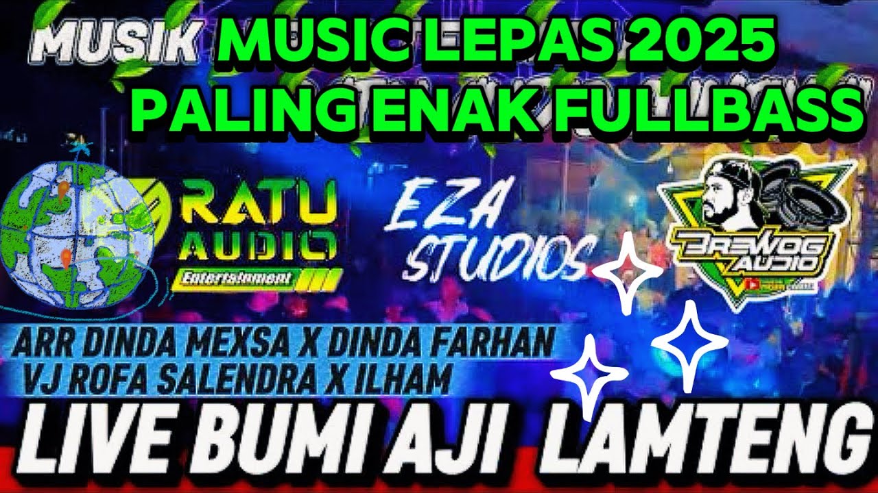 🟢RATU AUDIO MUSIC TERBARU 2025🔥MUSIC LEPAS LIVE BUMI AJI LAMTENG FULLBASS#ratuaudio #trending 