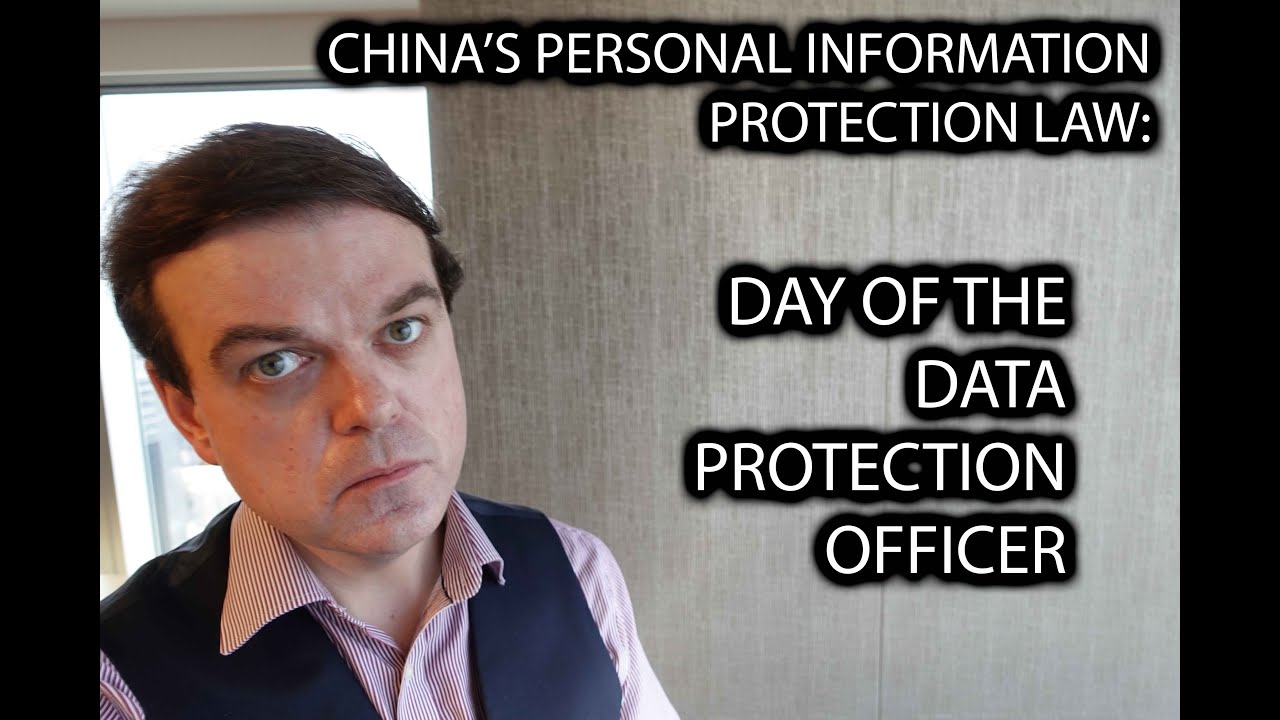 China's New Personal Information Protection Law and Data Protection Officers