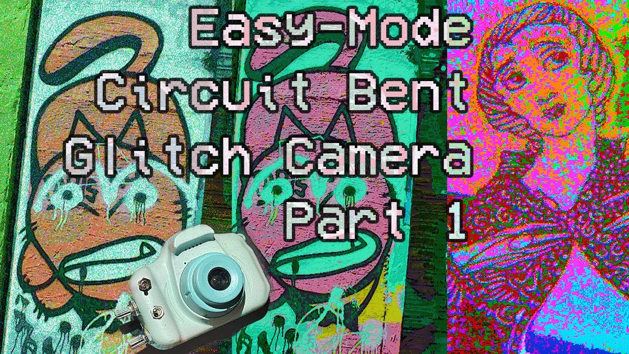 Easy-Mode Circuit Bent Glitch Camera - Part 1