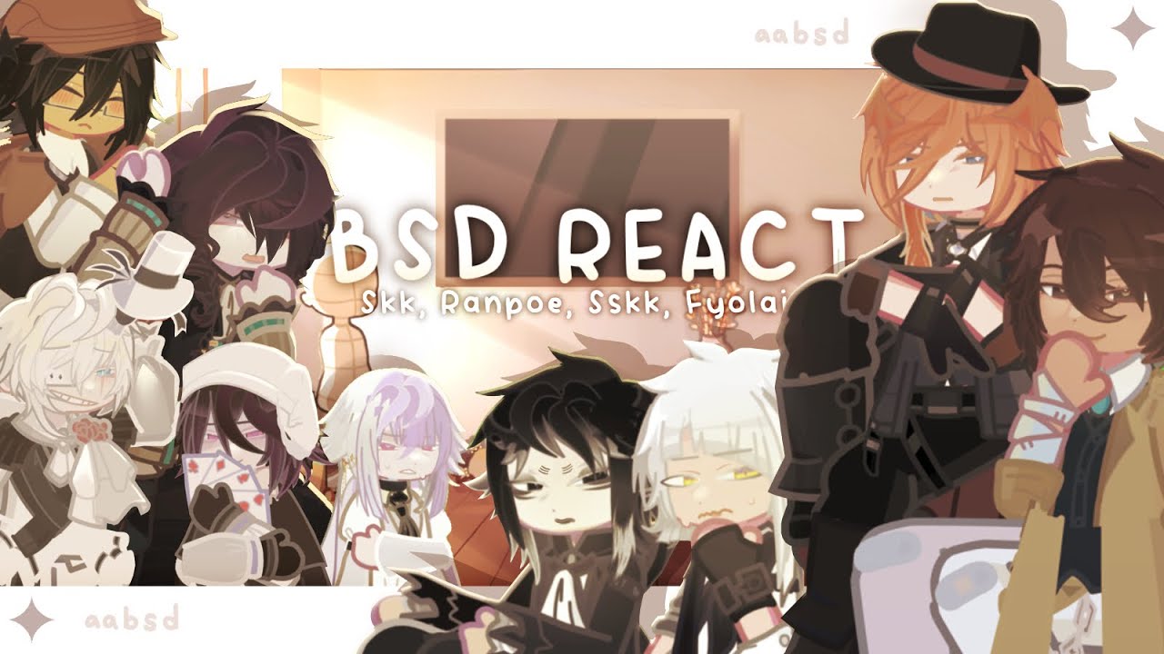 BSD react to SHIPS ／ bsd react   ✦   Skk, Sskk, Ranpoe, Fyolai  ／ 2x SPEED