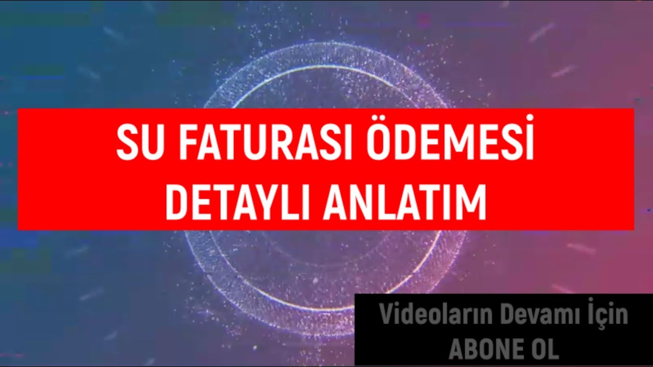 MYSV2' de Su Faturası Ödemesi Nasıl Yapılır