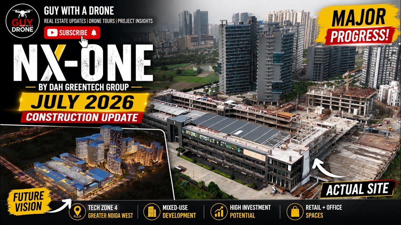 NX One Greater Noida West Latest Construction Update | July 2026