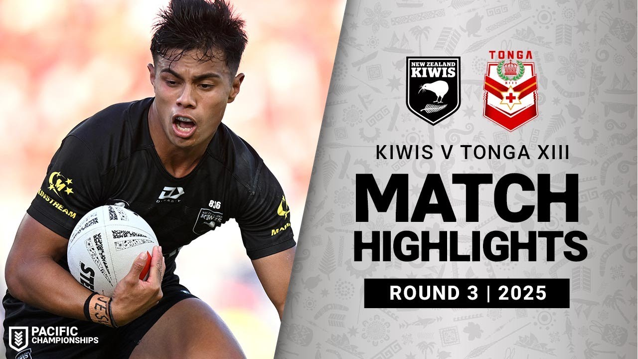 NRL Highlights | 2025 Pacific Championships | Kiwis v Tonga XIII | Match Highlights | Week 3