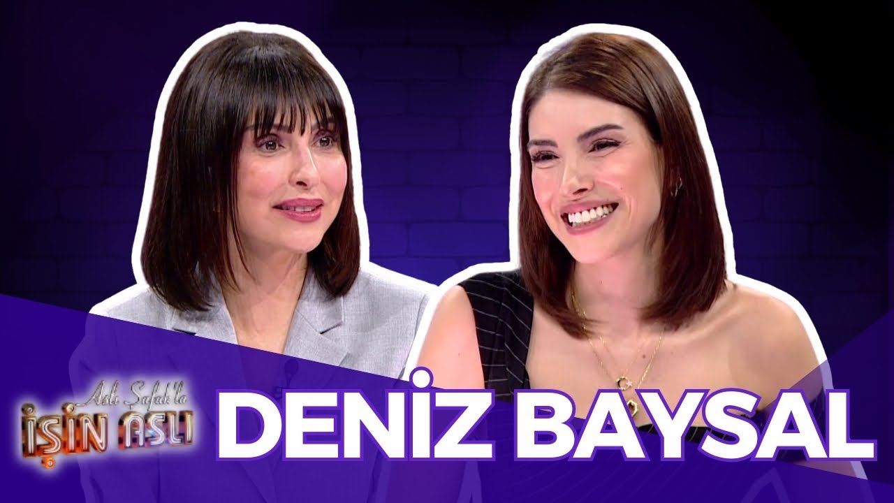 Aslı Şafak'la İşin Aslı - Deniz Baysal | 10 Mart 2025