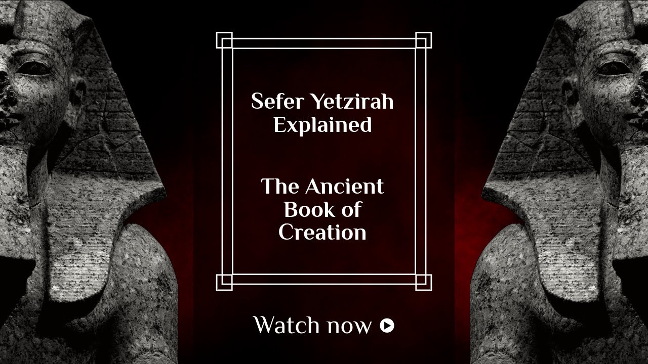 Sefer Yetzirah Explained | The Ancient Book of Creation