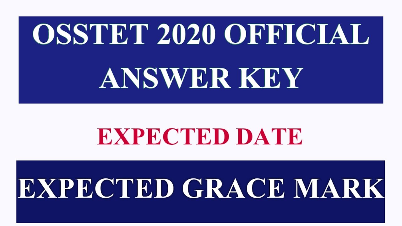 Osstet 2020 official answer key |Expected release date|osstet exam 2020