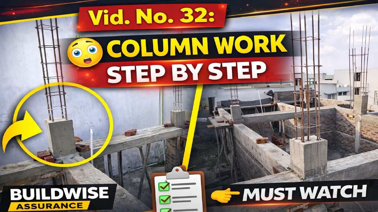 Vid. No. 32: Column Pillar Rise from Lintel to Roof  லிண்டல் முதல் ரூஃப் வரை தூண் உயர்த்தும் வேலை