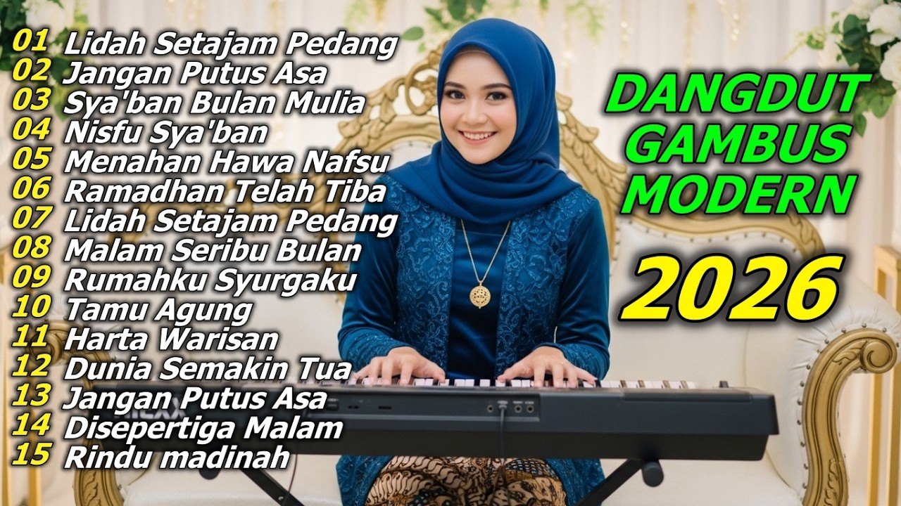 LIDAH SETAJAM PEDANG - DANGDUT GAMBUS MODERN 2026 - SHOLAWAT MERDU PALING DICARI BANYAK DIMINATI