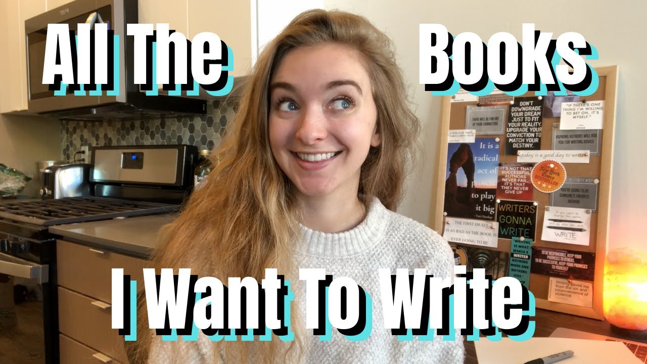 All The Books I Want To Write // Writing Update