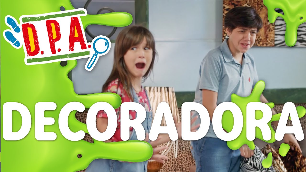 A DECORADORA | D.P.A. 14a TEMPORADA | Mundo Gloob