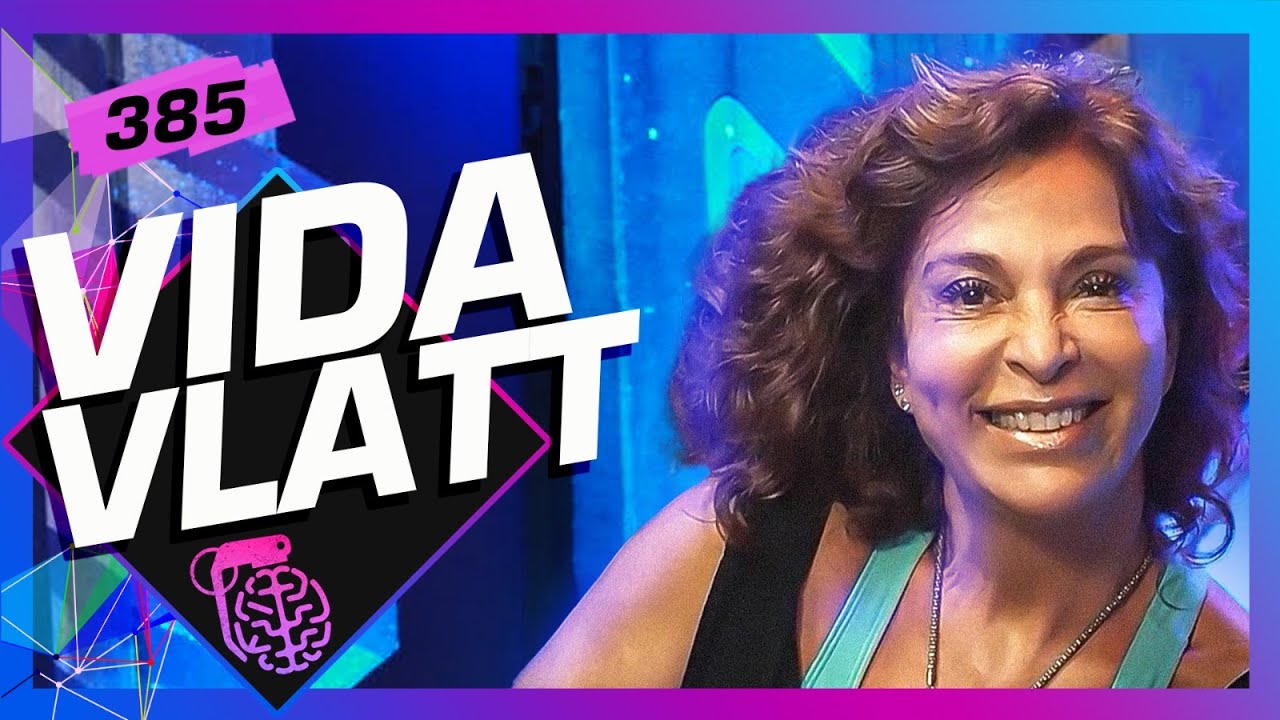 VIDA VLATT  - Inteligência Ltda. Podcast #385