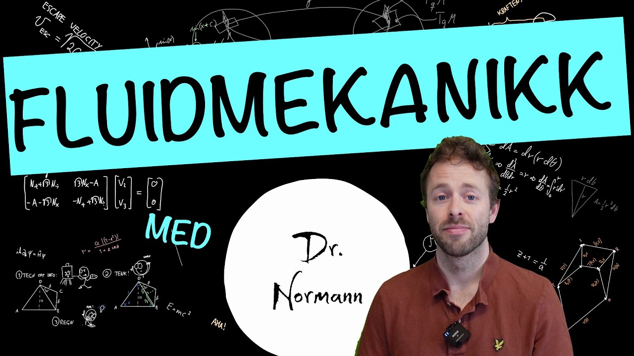 E0 — intro | Fluidmekanikk (ingeniørfysikk) | DrNormann