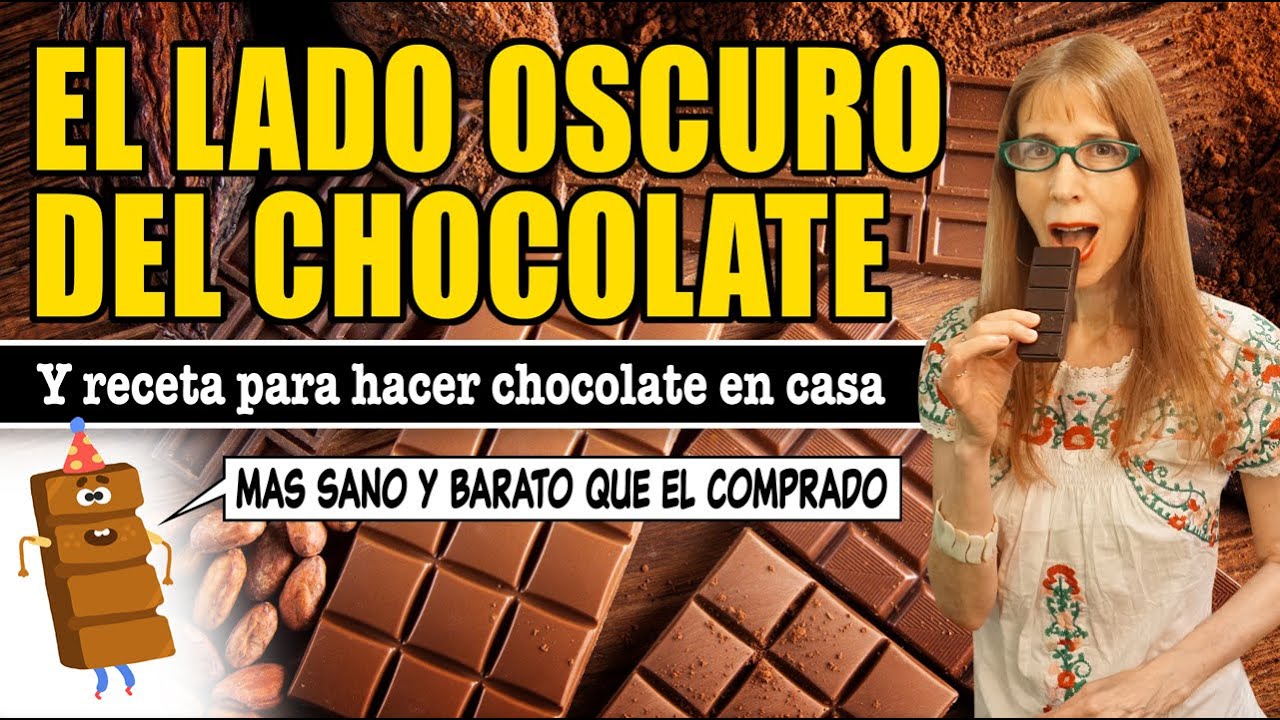 El LADO OSCURO del CHOCOLATE (y CÓMO HACER CHOCOLATE CASERO)