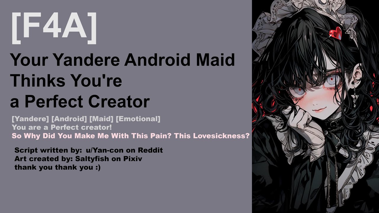[ASMR][F4A] Your Yandere Android Maid Thinks You're a Perfect Creator [Yandere][Android][Maid][RP]